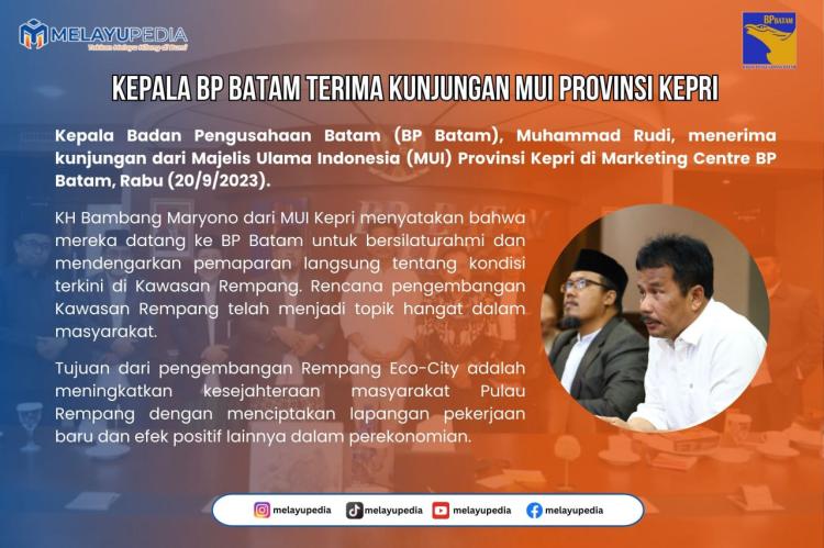 INFOGRAFIS: Kepala BP Batam Terima Kunjungan MUI Provinsi Kepri